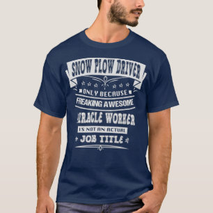 T-shirt Chauffeur de souffle de neige drôle Sarcastique Hu