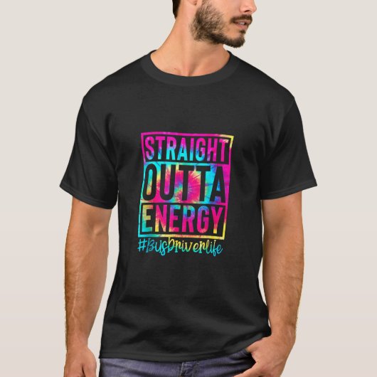 T-shirt Chauffeur Super de bus Strright Outta Energy Tie D (Devant)