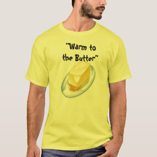 T-shirt Chauffez au beurre