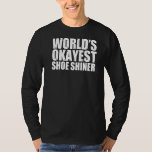 T-shirt Chaussure Shiner World's Okayest