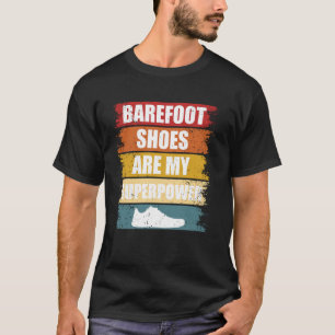 T-shirt Chaussures Pieds Nus Sont Mon Superpouvoir Ancrage