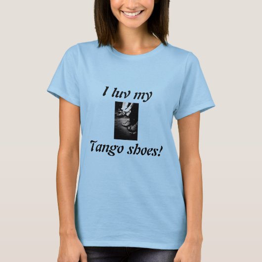 T-shirt Chaussures tango, j'emmerde mes, Chaussures Tango  (Devant)