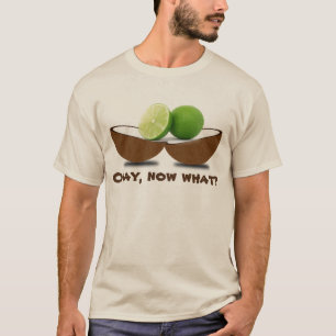 T-shirt Chaux dans une noix de coco "correcte, maintenant