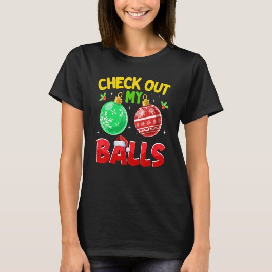 T-shirt Check Out My Balls Dirty Christmas For Mens Adult (Devant)