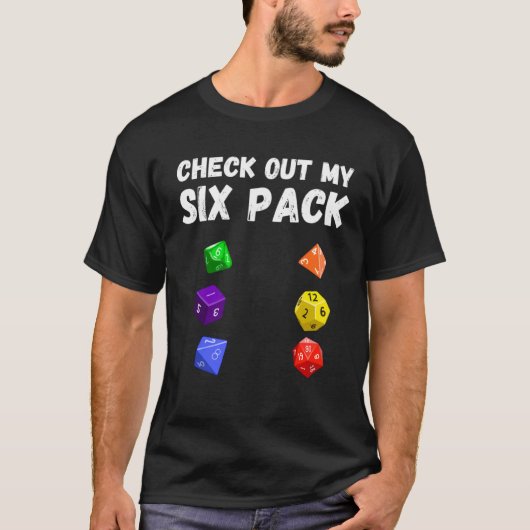 T-shirt Check Out My Six Pack Dice For Dragons D20 RPG Gam (Devant)