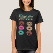 T-shirt Check Out My Six Pack   Donut  2 (Devant)