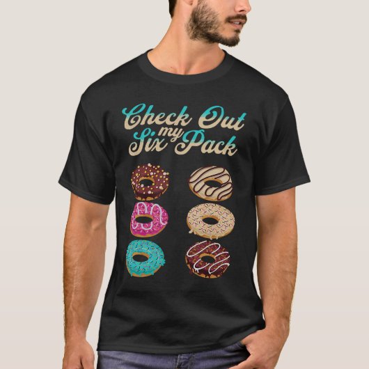 T-shirt Check Out My Six Pack Donut 2 (Devant)