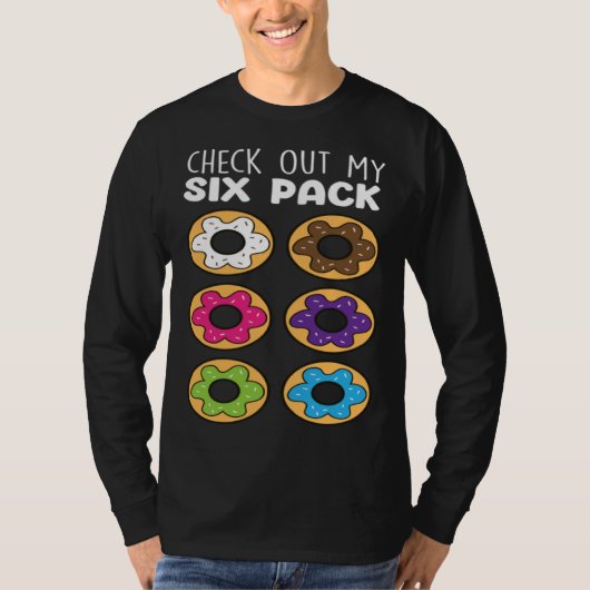 T-shirt Check Out My Six Pack  Donut Food   Donuts (Devant)