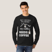 T-shirt Checked My Energy and My Coffee Needs Coffee (Devant entier)