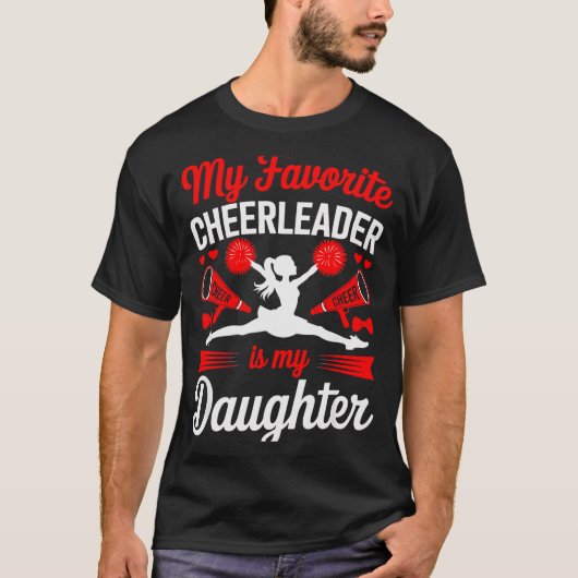 T-shirt Cheer Mom Dad My Favorite Cheerleader Is My Daught (Devant)