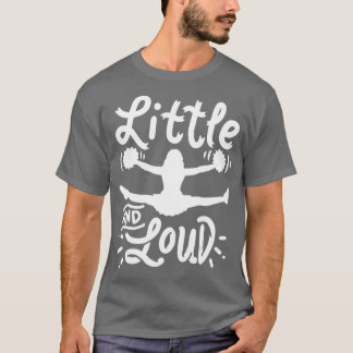 T-shirt Cheerleading Little And Loud Cheerleader Gift