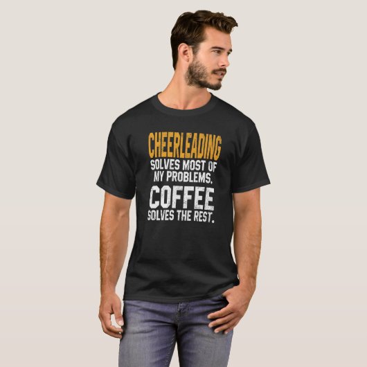 T-shirt Cheerleading Solves My Problems Coffee  Cheer Mom (Devant entier)
