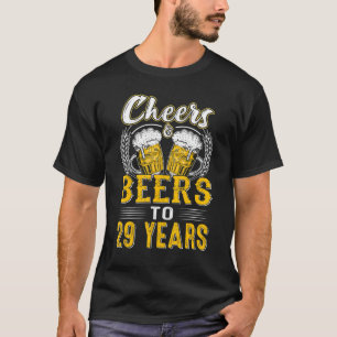 T-shirt Cheers and Beers To 29 Years Birthday