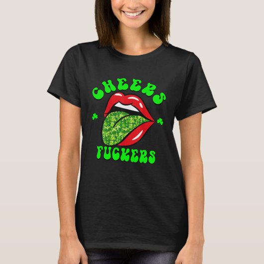 T-shirt Cheers F ckers St Patricks Day Lips Beer Drinking  (Devant)