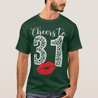 T-shirt Cheers to 31 Years Lips Happy Birthday Leopard Bor