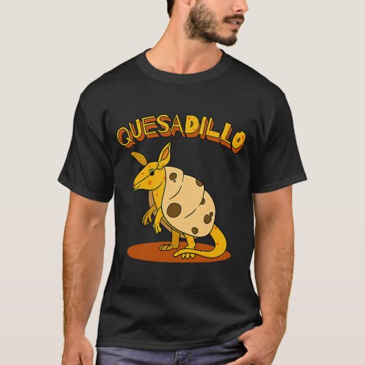 T-shirt Cheese Quesadilla Pun Cute Armadillo (Devant)