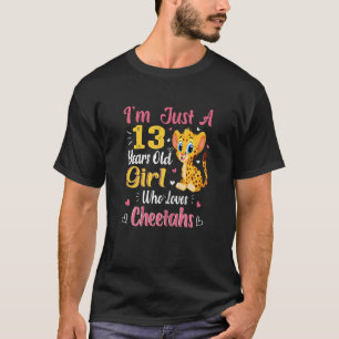 T-shirt Cheetah Just A Girl Who Loves Cheetahs 13th Birthd
