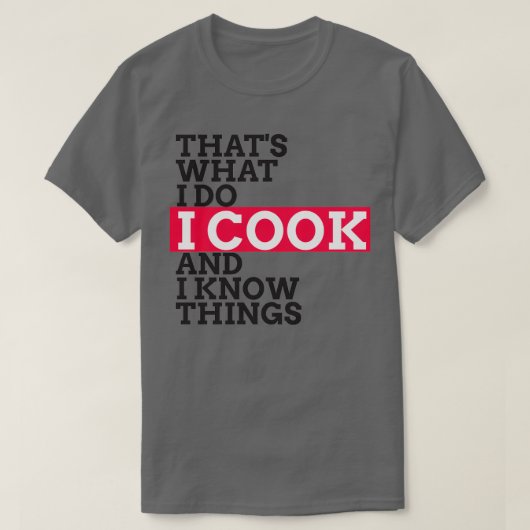 T-shirt Chef amp Cook Cadeaux I Cook amp Connais I Thèmes  (Design devant)