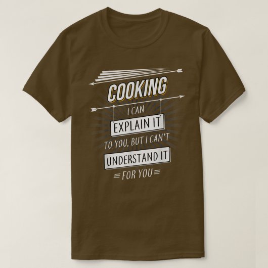 T-shirt Chef Cadeau drôle design avec devis Cuisine (Design devant)