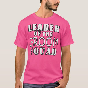 T-shirt Chef De La Groom Squad Mariage DrôleT-Chemise