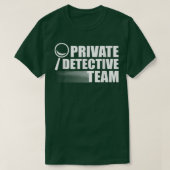 T-shirt Chef d'équipe de détective privé Scène de crime Sc (Design devant)