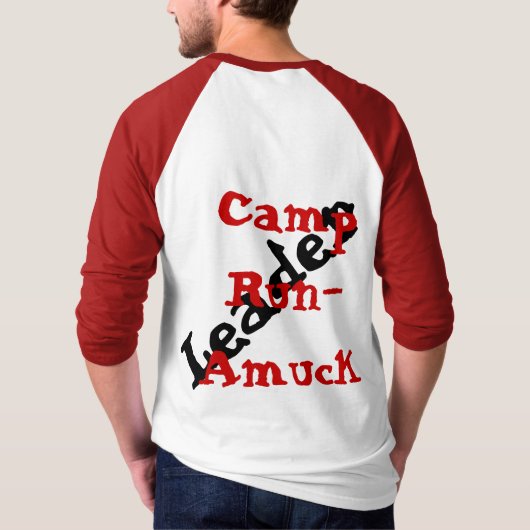 T-shirt Chef d'une manière insensée couru par camp Geeky (Dos)