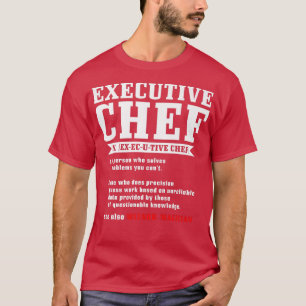 T-shirt chef exécutif définition drôle chef cuisinier cuis