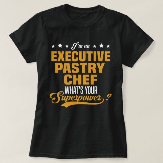 T-shirt Chef pâtissier exécutif (Design devant)