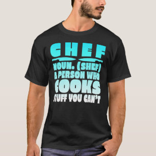 T-shirt Chef Une personne qui cuisine des trucs Vous ne po