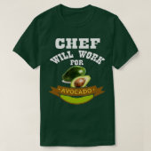T-shirt Chef Will Work pour Avocado 3 (Design devant)