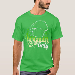 T-shirt Chefs Casquette Cuisine Seulement Légumes Pour Vég
