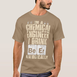 T-shirt Chemical Engineer Beer Periodically Engineering T-