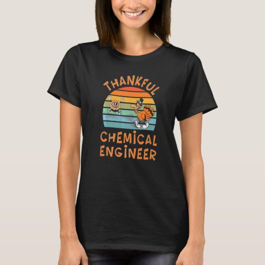 T-shirt Chemical Engineer Job Thanksgiving (Devant)