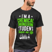T-shirt Chemical Engineering Student Future Chemical Engin (Devant)