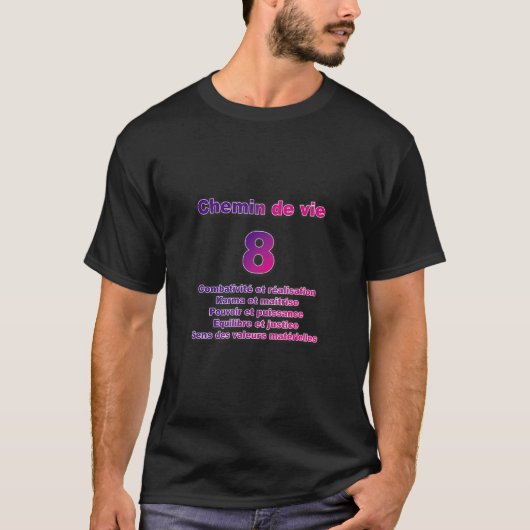 T-shirt Chemin de vie 8 avec mots clés (Devant)