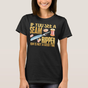 T-shirt Chemise à coudre Si vous voyez Seam Ripper Drôle C