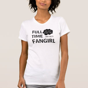 T-shirt Chemise à plein temps de TFiOS Fangirl
