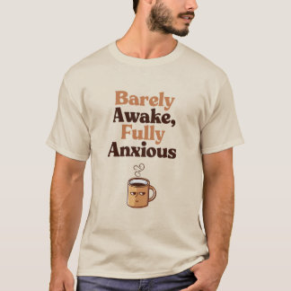 T-shirt Chemise Anxiété amusante pour les amateurs de café