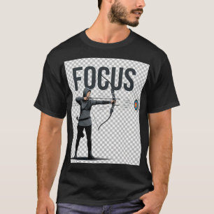T-shirt Chemise Archer Focus, Mentalité de Tir à l'Arc Mot
