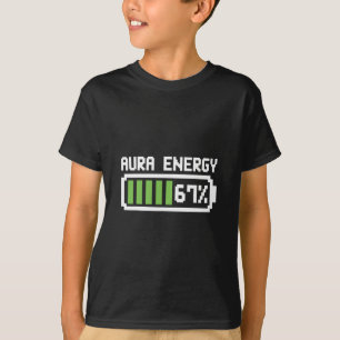 T-shirt Chemise Aura Énergie 67 Mème Drôle Six Sept 6 7 Hu