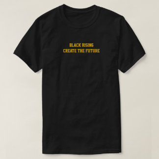 T-shirt Chemise Black Rising crée le futur