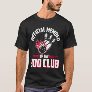T-shirt Chemise Bowling 300 Membre du Club 300 Drôle de Bo