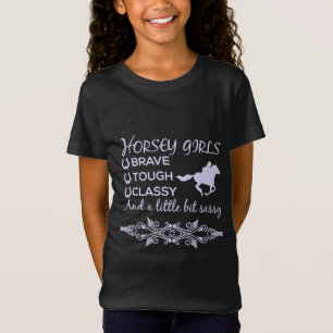 T-Shirt Chemise Brave Tough Classy Fille de Cheval