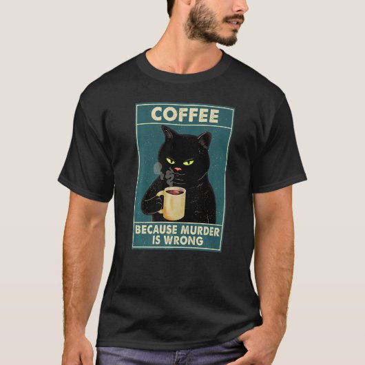 T-shirt Chemise Chat Noir Parce Que Le Meurtre Est Mauvais (Devant)