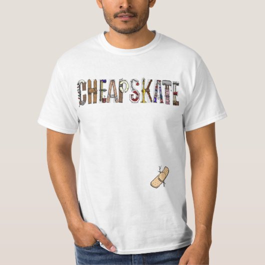 T-shirt Chemise Cheapskate (Devant)