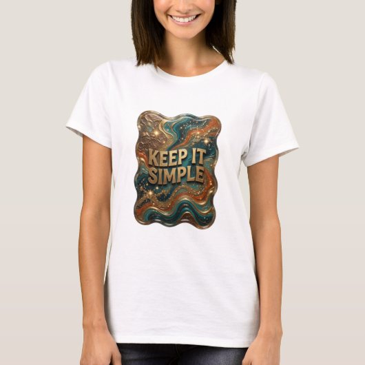 T-shirt Chemise citation Chic Gold KEEP IT SIMPLE (Devant)