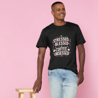 T-shirt Chemise Coffeeful Funny - Citation Obsédée bienheu