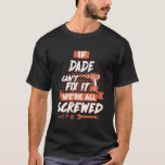 T-shirt Chemise DADE, Chemise DADE Funny<br><div class="desc">Si vous êtes DADE. Cette chemise est pour vous. Meilleur cadeau pour vous,  amis et membre de votre famille (votre fils,  fille,  lun,  papa,  grand-père,  grand-mère,  mari,  femme) à l'anniversaire,  anniversaire ou Noël,  etc... </div>