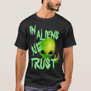 T-shirt Chemise d'Alien extraterrestre - Citations d'OVNI