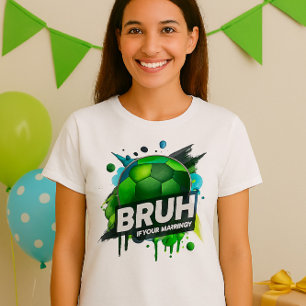T-shirt Chemise d'anniversaire - Bruh C'est mon design d'a